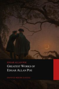 Greatest Works of Edgar Allan Poe